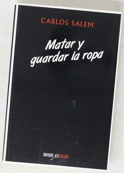 Matar y guardar la ropa