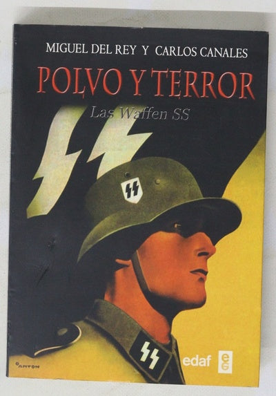 Polvo y terror : las Wafen SS