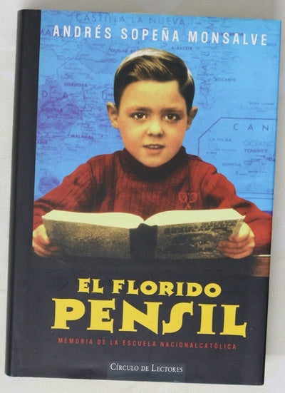 El florido pensil : memoria de la escuela nacionalcatólica