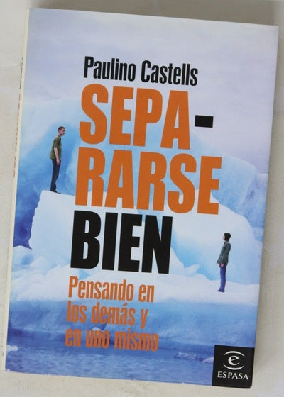 Sepa-rarse bien pensando en los demás y en uno mismo