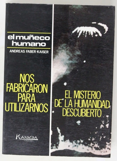 El muñeco humano nos fabricaron para utilizarnos