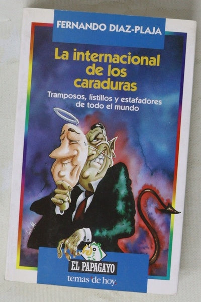 La internacional de los caraduras tramposos, listillos y estafadores de todo el mundo