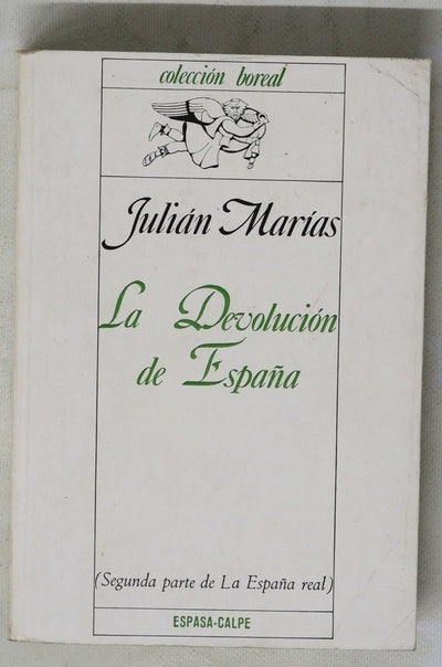 La devolución de España (segunda parte de la España real)