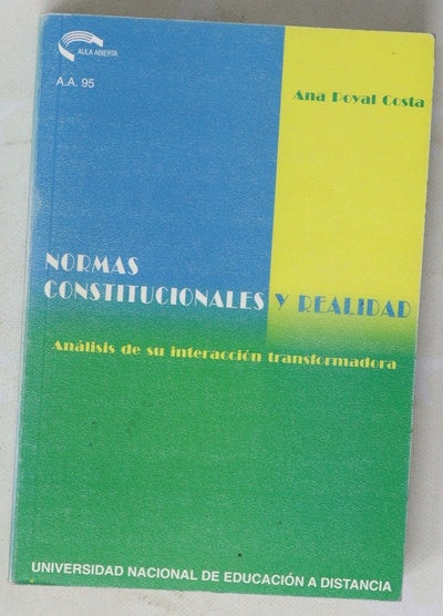 Normas constitucionales y realidad análisis de su interacción transformadora
