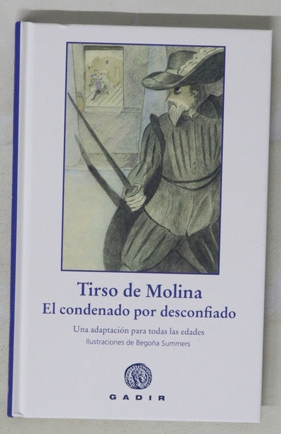 El condenado por desconfiado