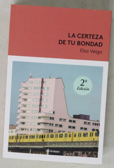 La certeza de tu bondad