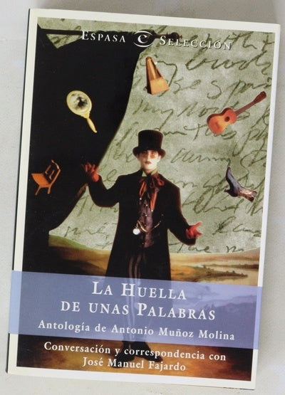 La huella de unas palabras antología de Antonio Muñoz Molina