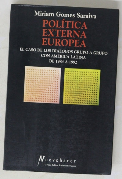 A política externa europeia para América Central nos anos 80 a experiença de um diálogo político e económico