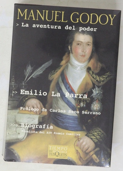 Manuel Godoy la aventura del poder
