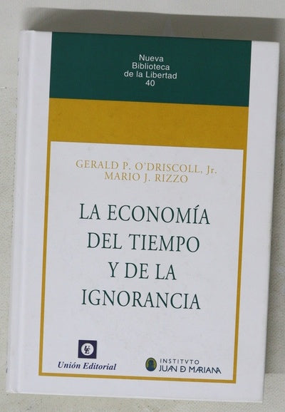 La economía del tiempo y de la ignorancia
