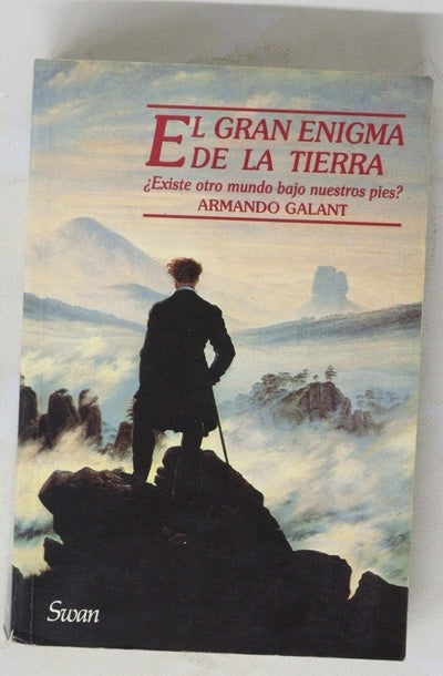 El gran enigma de la tierra ¿Hay otro mundo bajo nuestros pies?