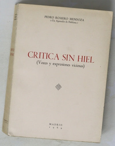 Crítica sin hiel (voces y expresiones viciosas)