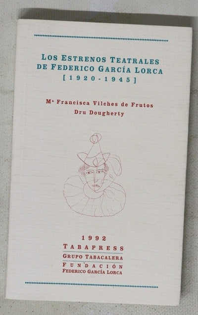 Los estrenos teatrales de Federico García Lorca (1920-1945)