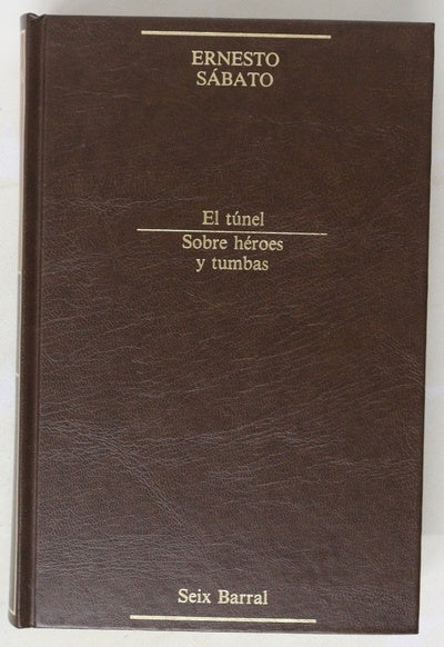 El túnel Sobre héroes y tumbas