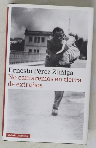 No cantaremos en tierra de extraños