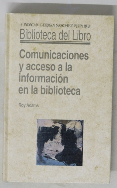 Comunicaciones y acceso a la información en la biblioteca