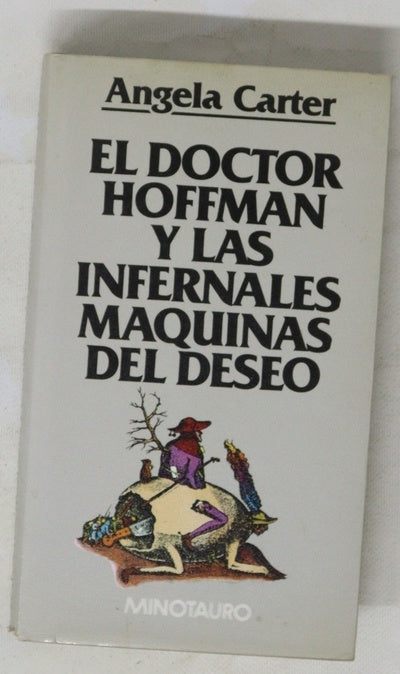 El doctor Hoffman y las infernales máquinas del deseo
