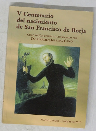 V centenario del nacimiento de San Francisco de Borja