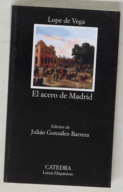 El acero de Madrid