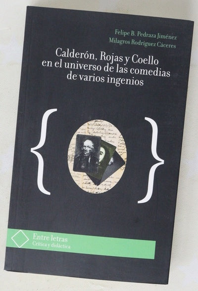 Calderón, Rojas y Coello en el universo de las comedias de varios ingenios