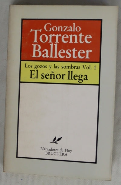 Los gozos y las sombras Vol. 1 El señor llega