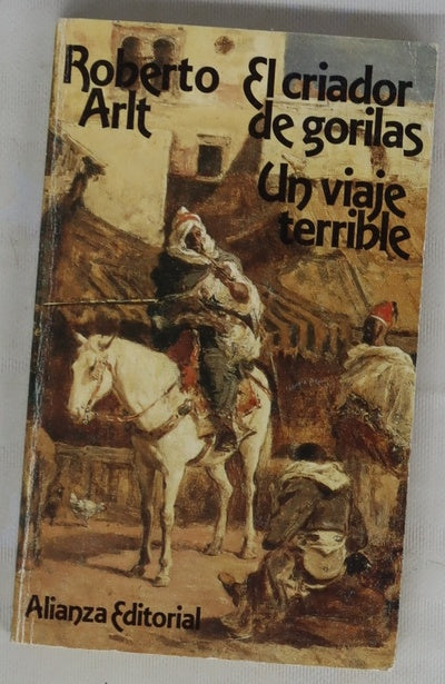 El criador de gorilas ; Un viaje terrible