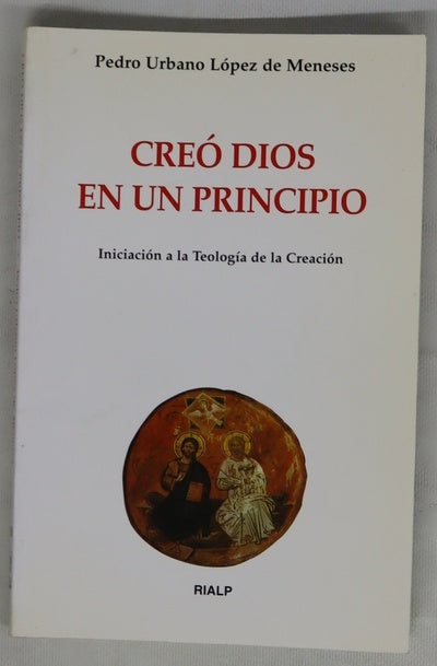 Creó Dios en un principio iniciación a la teología de la creación