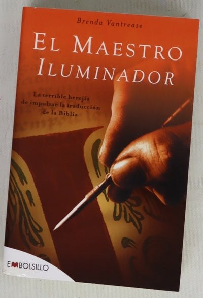 El maestro iluminador la terrible herejía de impulsar la traducción de la Biblia
