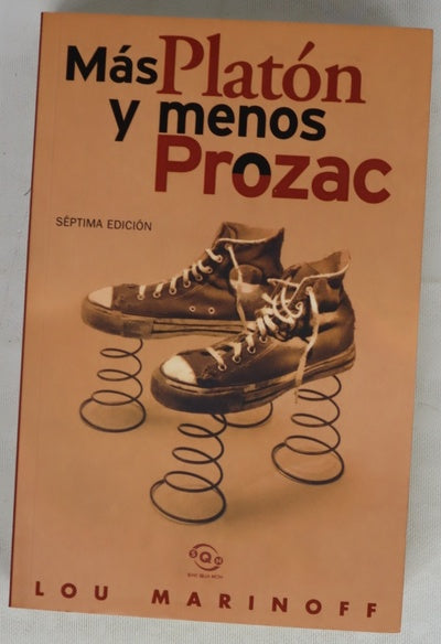 Más Platón y menos Prozac filosofía para la vida cotidiana