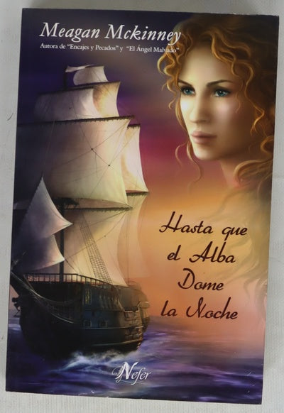 Hasta que el alba dome la noche