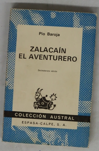 Zalacaín el aventurero historia de las buenas andanzas y fortunas de Martín Zalacaín de Urbía