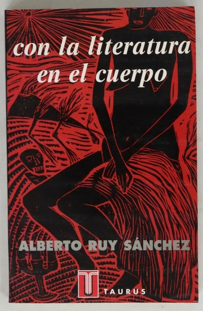 Con la literatura en el cuerpo historias de literatura y melancolía