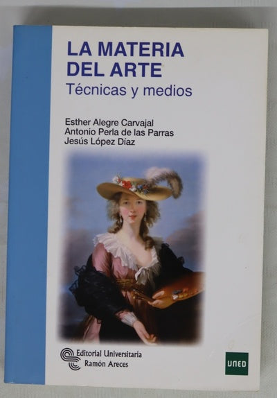 La materia del arte : técnicas y métodos