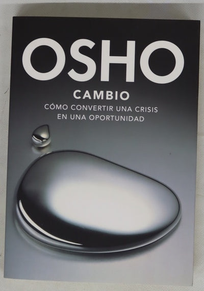 Cambio : como convertir una crisis en una oportunidad
