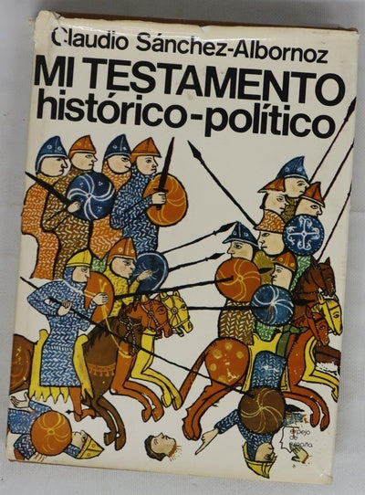 Mi testamento histórico-político