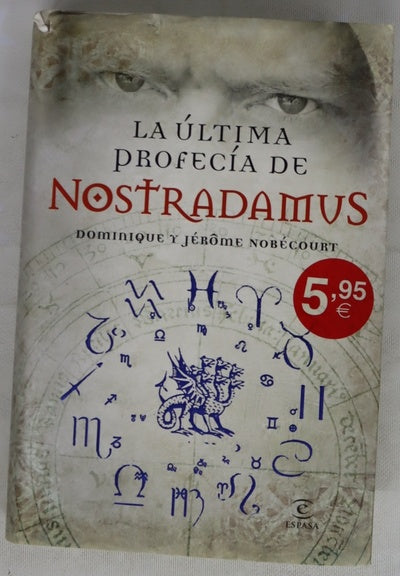 La última profecía de Nostradamus