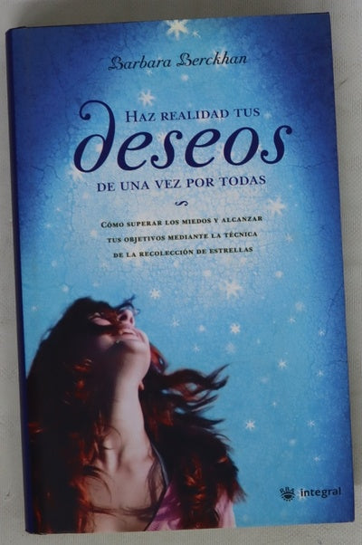 Haz realidad tus deseos de una vez por todas