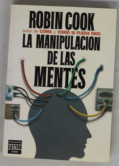 La manipulacion de las mentes
