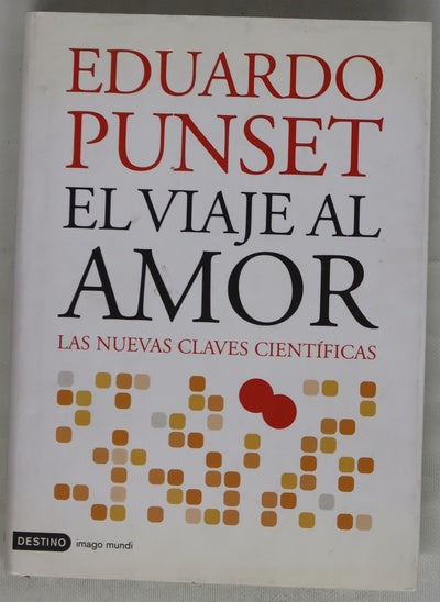 El viaje al amor las nuevas claves científicas