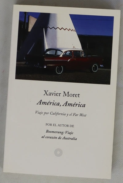 América, América viaje por California y Far West