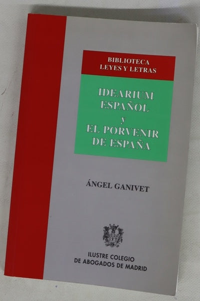 Idearium español y El porvenir de España