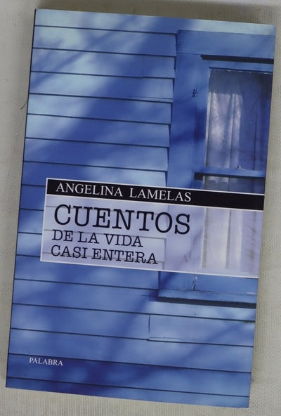 Cuentos de la vida casi entera
