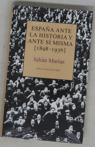 España ante la historia y ante sí misma (1898-1936)