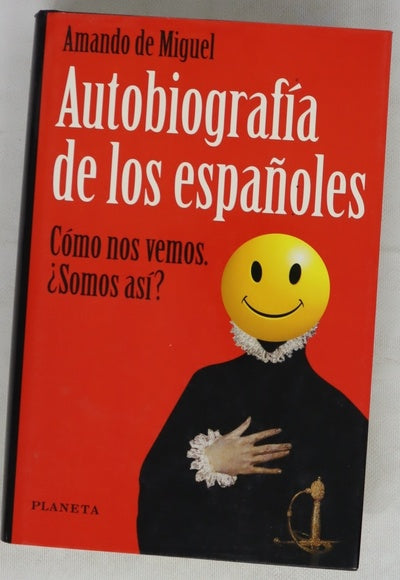 Autobiografía de los españoles así nos vemos, ¿así somos?