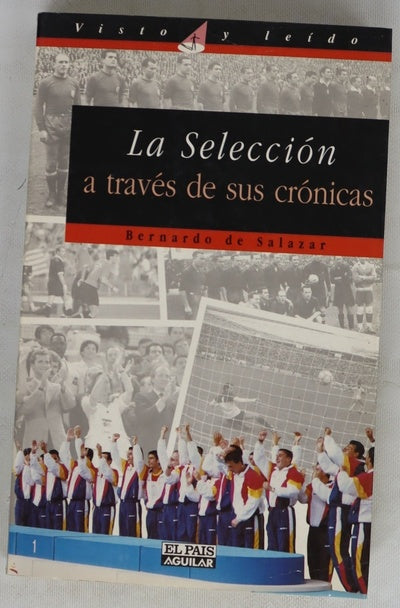 La selección a través de sus crónicas