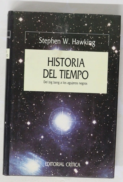 Historia del tiempo del big bang a los agujeros negros