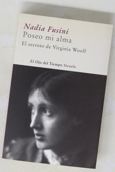 Poseo mi alma el secreto de Virginia Woolf