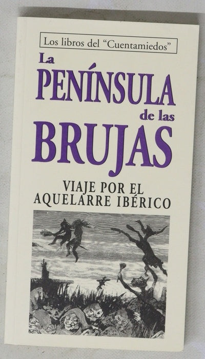 La península de las brujas viaje por el aquelarre ibérico