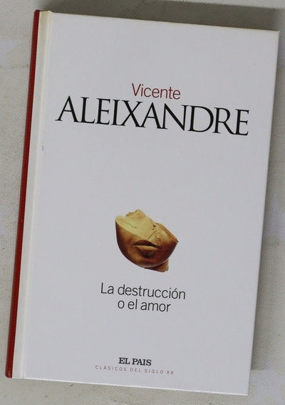 La destrucción o el amor