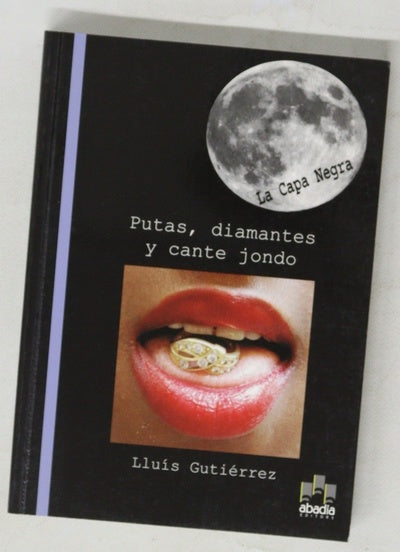 Putas, diamantes y cante jondo